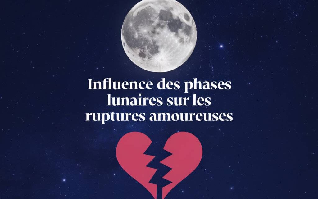 "Influence des phases lunaires sur les ruptures amoureuses : ce que dit la voyance"